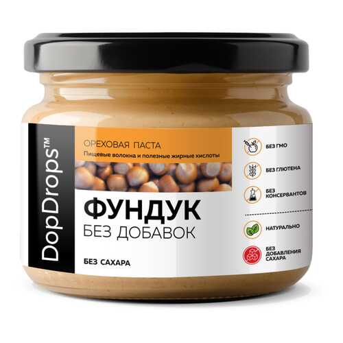 Паста ореховая DopDrops Фундук без добавок, 250 г в Светофор